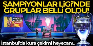 Şampiyonlar Ligi grupları İstanbul'da belli oldu