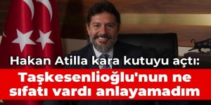 Hakan Atilla kara kutuyu açtı