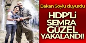 İçişleri Bakanı Soylu: 'HDPKK'lı Semra Güzel yakalandı'