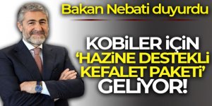 Bakan Nebati: 'KOBİ'ler için yeni bir hazine destekli kefalet paketi hazırlıyoruz'