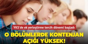 YKS'de ek yerleştirme tercih dönemi başladı!