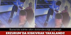 Dolandırıcı, Erzurum'da kıskıvrak yakalandı