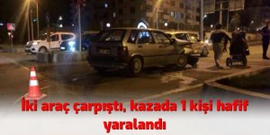 Erzurum'da İki araç çarpıştı, kazada 1 kişi hafif yaralandı