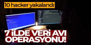 Diyarbakır merkezli dev veri avı operasyonunda 10 hacker yakalandı