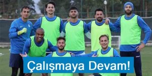 Çalışmaya Devam!