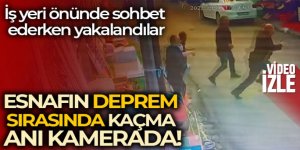 Esnafın deprem sırasında kaçma anı kamerada