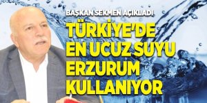 Başkan Sekmen: En ucuz su Erzurum'da