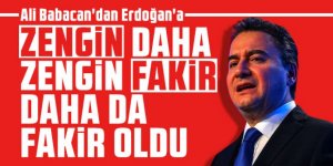 Ali Babacan'dan Erdoğan'a: Zengin daha zengin fakir daha da fakir oldu