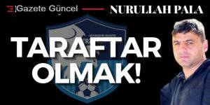 Taraftar olmak!