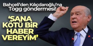 Bahçeli'den Kılıçdaroğlu'na Togg göndermesi