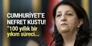 HDP Eş Genel Başkanı Buldan Cumhuriyet'e nefret kustu