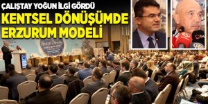 Büyükşehir’in kentsel dönüşüm çalıştayı yoğun ilgi gördü
