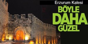 Erzurum Kalesi çok daha güzel