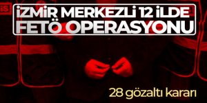 12 ilde FETÖ operasyonu: 28 gözaltı kararı