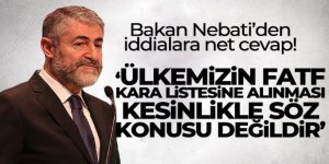 Bakan Nebati: 'Ülkemizin FATF kara listesine alınması kesinlikle söz konusu değildir