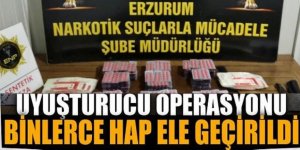 Erzurum'da uyuşturucu hap operasyonu
