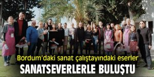 Bodrum'daki sanat çalıştayındaki eserler sanatseverlerle buluştu!