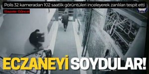 Erzurum'da İlaç hırsızları yakalandı