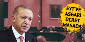 EYT ve asgari ücret zammı masada olacak, gözler Cumhurbaşkanı Erdoğan'ın açıklamasında