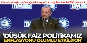 Cumhurbaşkanı Erdoğan'dan petrol müjdesi!