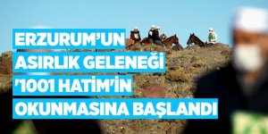 Erzurum’da asırlık gelenek “1001 Hatim” okumaları başladı