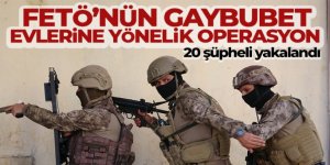 FETÖ'nün gaybubet evlerine yönelik operasyon: 20 şüpheli yakalandı