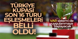 Ziraat Türkiye Kupası son 16 turu eşleşmeleri belli oldu!