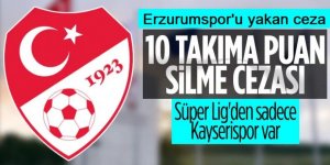 TFF'den 10 takıma puan silme cezası