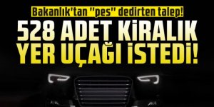 Bakanlık'tan ''pes'' dedirten talep!