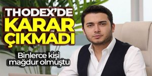 Thodex kurucusu Özer'in Türkiye'ye iade kararında temyiz duruşmasından yine karar çıkmadı
