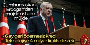 Erdoğan'dan müjde üstüne müjde!