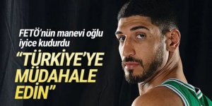 FETÖ'cü Enes Kanter'den ''Türkiye'ye müdahale edin'' çağrısı