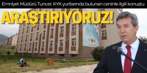 Erzurum Emniyet Müdürü Tuncer: Adli Tıp raporunu bekliyoruz