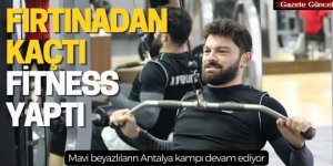 Fırtınadan kaçtı fitness yaptı