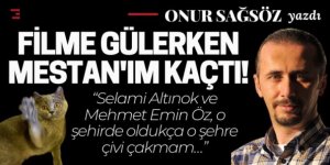 Filme gülerken Mestan'ım kaçtı!