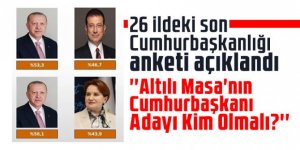 26 ildeki son Cumhurbaşkanlığı anketi açıklandı!