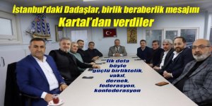 İstanbul’daki Dadaşlar, birlik beraberlik mesajını Kartal’dan verdiler