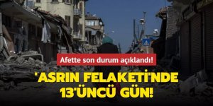 13'ncü gün: 39 bin 672 canımızı yitirdik