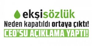 Ekşi Sözlük neden kapatıldı ortaya çıktı! CEO'su açıklama yaptı!