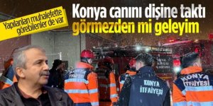 Sırrı Süreyya Önder: Konya Belediyesi deprem bölgesinde canını dişine taktı