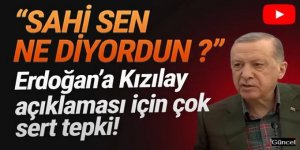 Erdoğan’a çok sert Kızılay göndermesi: ''Sahi sen ne diyordun ?''
