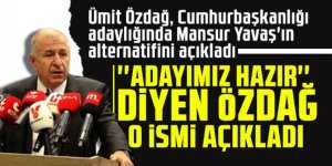 Ümit Özdağ, Cumhurbaşkanlığı adaylığında Mansur Yavaş'ın alternatifini açıkladı