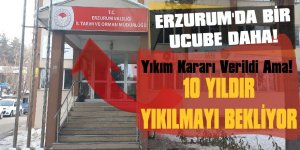 Skandal, Skandal! O Bina İçin Yıkım Kararı Verildi, Erzurum’dan Memurlar Kaçtı
