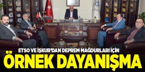 ETSO ve İŞKUR’dan deprem mağdurları için örnek dayanışma