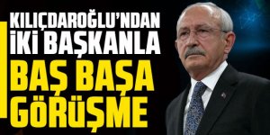 Kılıçdaroğlu'ndan iki başkanla baş başa görüşme