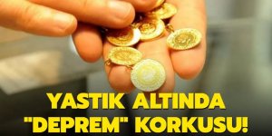 Yastık altında "deprem" korkusu: Bankaya dönüşü 3 kat arttı