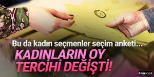 Kadın seçmenlerle yapılan son seçim anketinin sonuçları açıklandı!