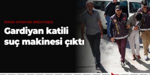 Erzurum'da Gardiyan katili suç makinesi çıktı