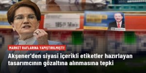 Akşener'den siyasi içerikli etiketler hazırlayan Mahir Akoyun'un gözaltına alınmasına tepki