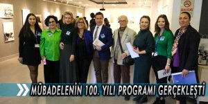 MÜBADELENİN 100. YILI PROGRAMI GERÇEKLEŞTİ